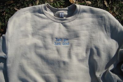 let go let God sweatshirt