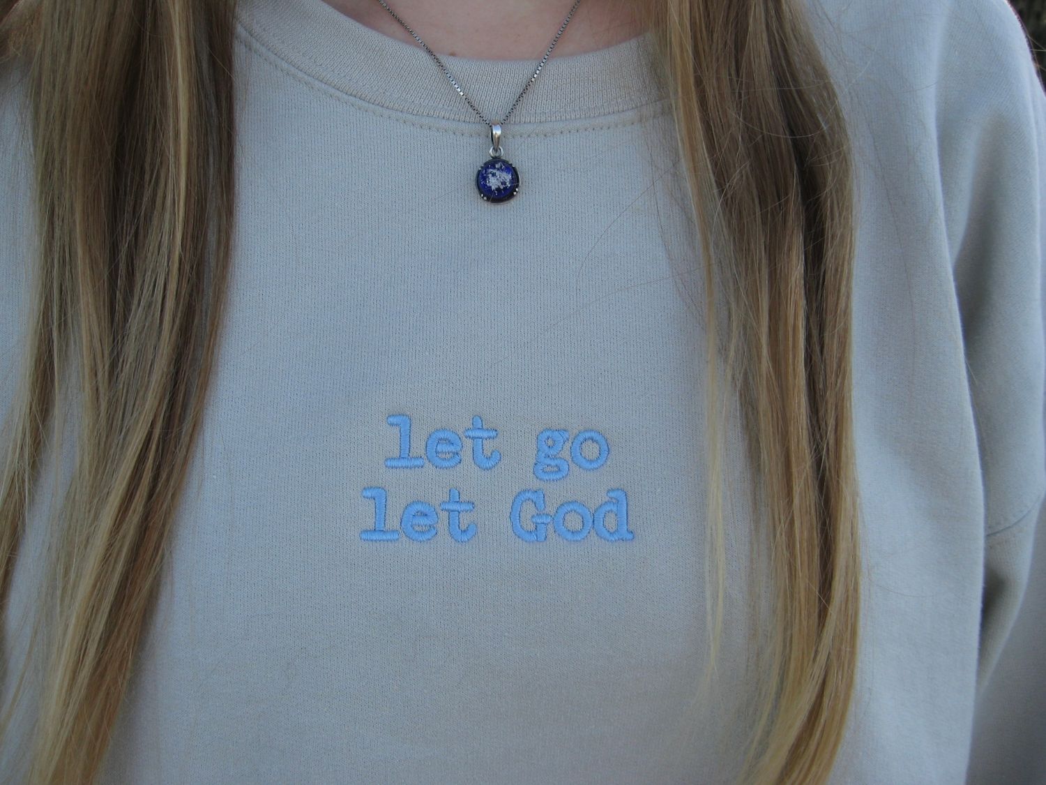 let go let God sweatshirt