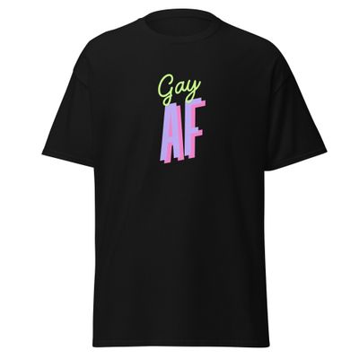 Gay AF Unisex classic tee