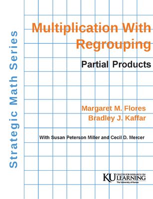 Multiplication with Regrouping: Partial Products (Coil Bound Manual)
