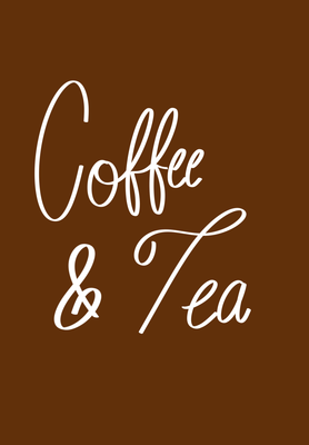 Coffee &amp; Tea