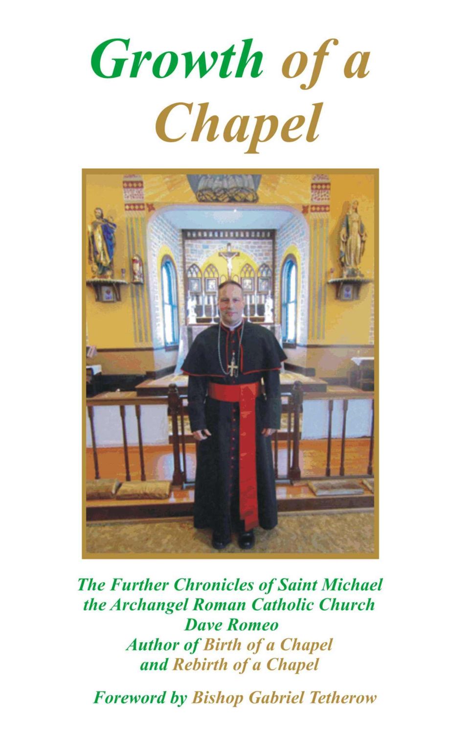 Growth of a Chapel