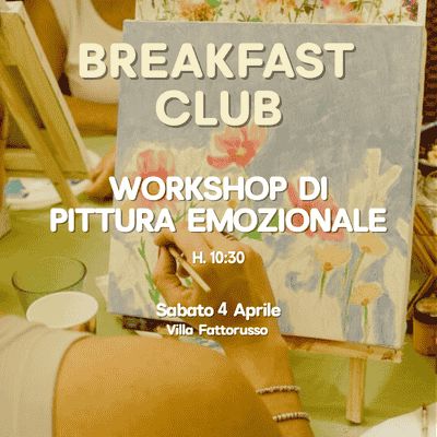 BREAKFAST CLUB | Colazione + Workshop di Painting