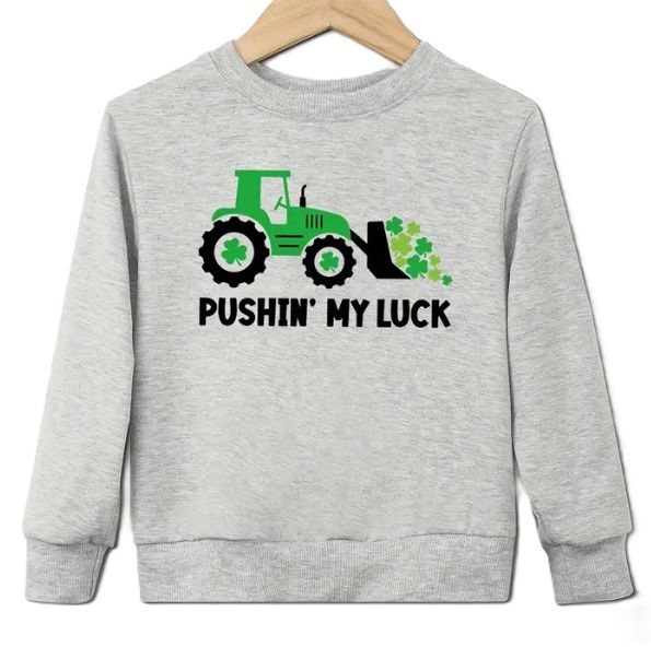 Pushing my Luck Sweatshirt