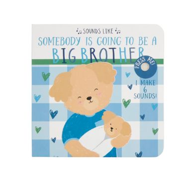 Sounds Like Somebody is Going to be a Big Brother