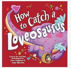 How to Catch a Loveosaurus