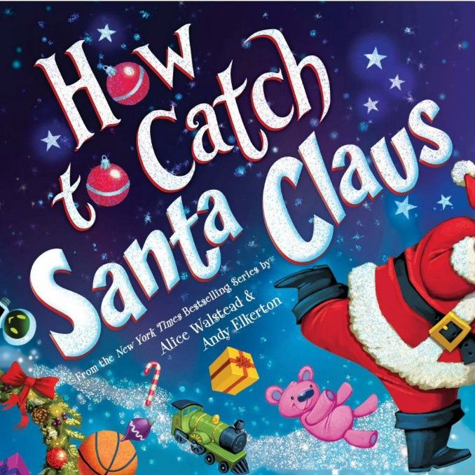 How To Catch Santa Claus- Big Kid