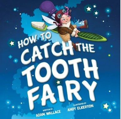 How to Catch the Tooth Fairy