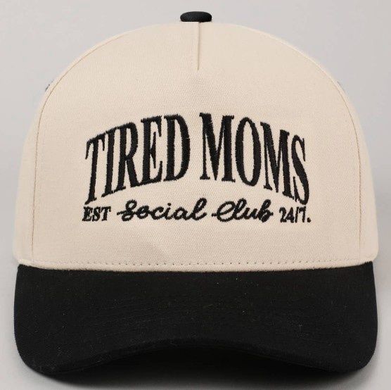 Tired Moms Social Club Hat