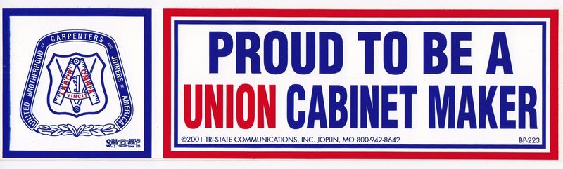 &#39;Proud to be a Union Cabinet Maker&#39; Bumper Sticker #BP-223