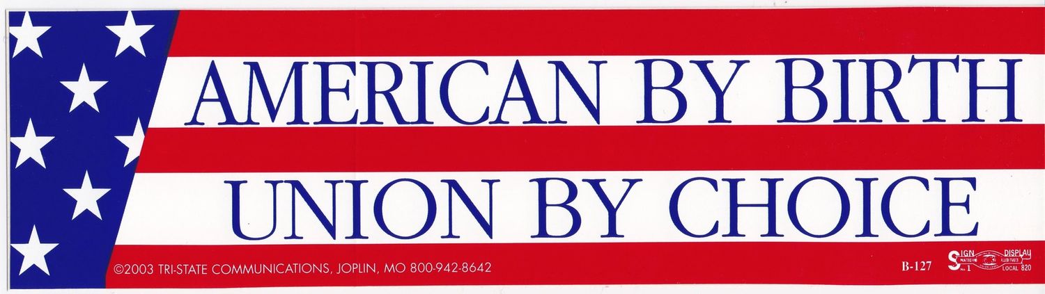 American by Birth Bumper Sticker #B127