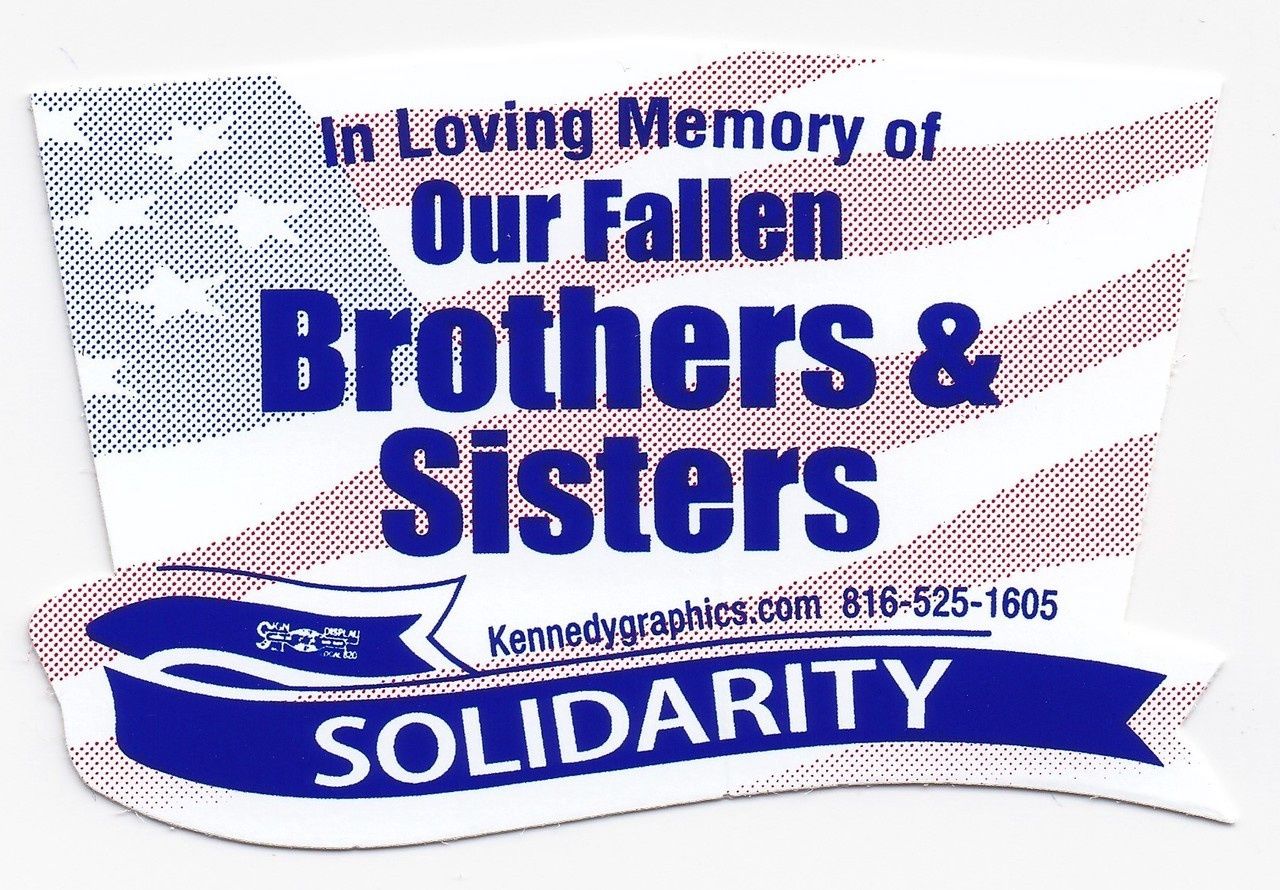 In Loving Memory of Our Fallen Brothers &amp; Sisters, Solidarity Hard Hat Sticker #S105