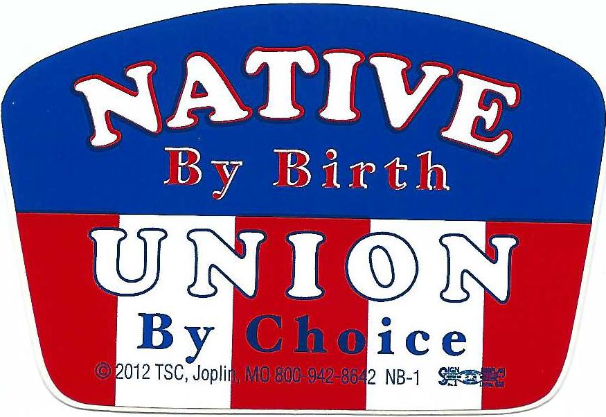 Native by Birth, Union by Choice Hard Hat Sticker #NB-1