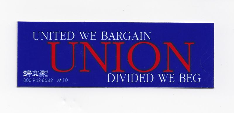 United We Bargain Divided We Beg Hard Hat Sticker #M10