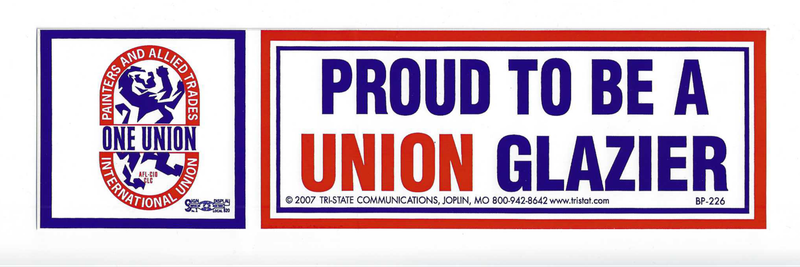 Proud to be a Union Glazier Bumper Sticker #BP-226