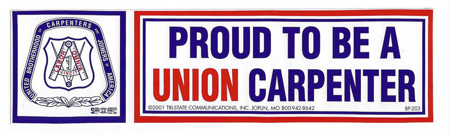 Proud to be a Union Carpenter Bumper Sticker #BP-203
