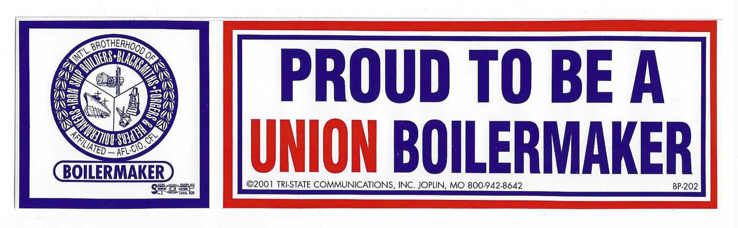 Proud to be a Union Boilermaker Bumper Sticker #BP-202