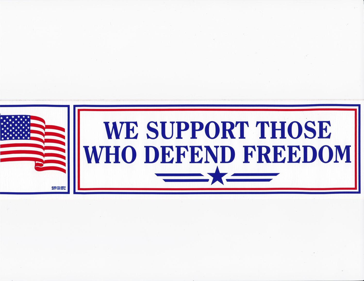 We Support Those Who Defend Our Freedom Bumper Sticker #B113