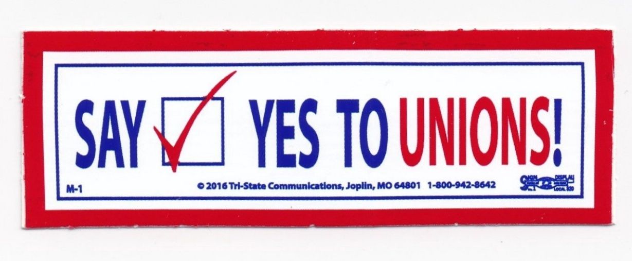 Say Yes to Unions Bumper Sticker #BP106