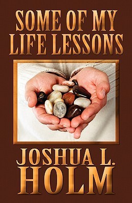 Some of My Life Lessons