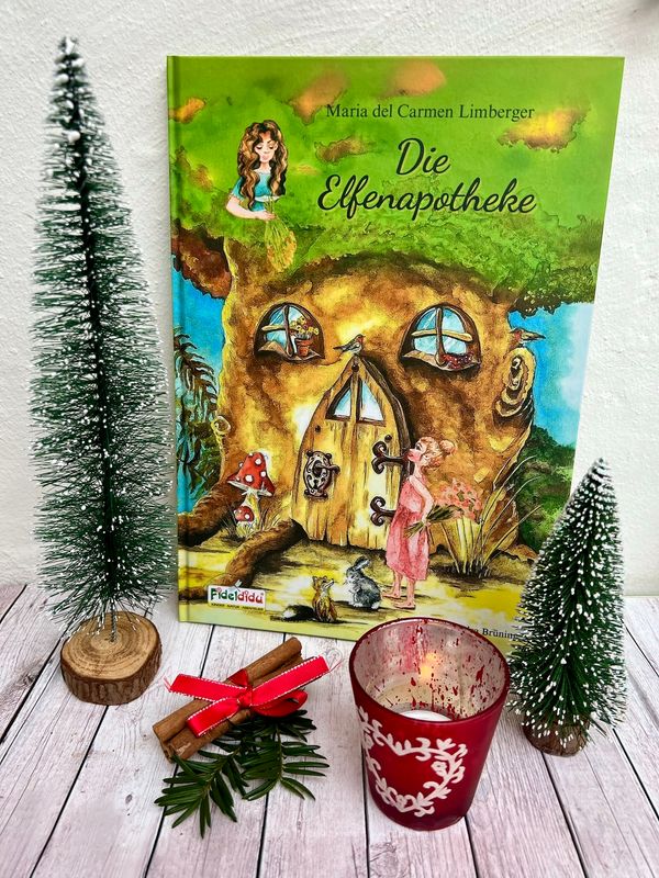 Die Elfenapotheke | Kinderbuch über Heilkräuter mit Kräuterlexikon und Rezepten