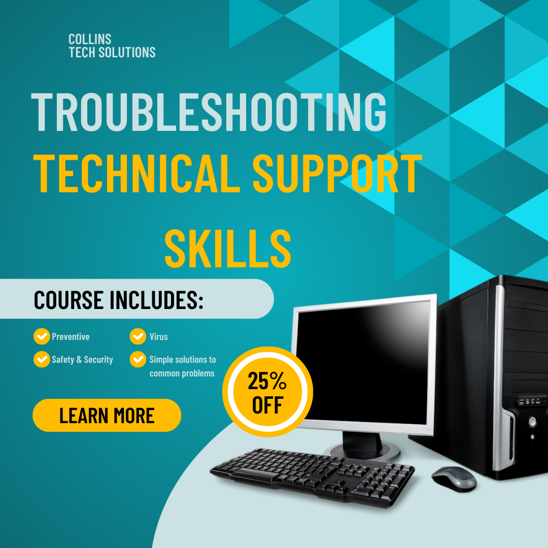 Introductory to Technical Support Skills, Safety and Security   (if you desire entry-level IT position)