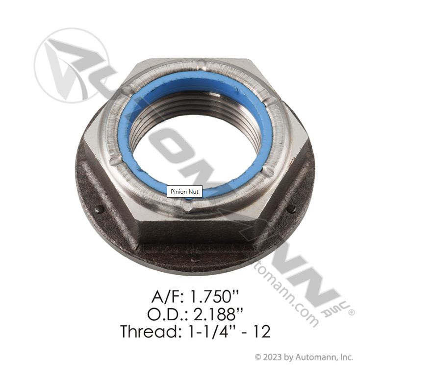 Pinion Nut AF: 1.750 OD 2.188 Thread 1 1/4-12 Dana/Spicer  / 750.130  /HN130
