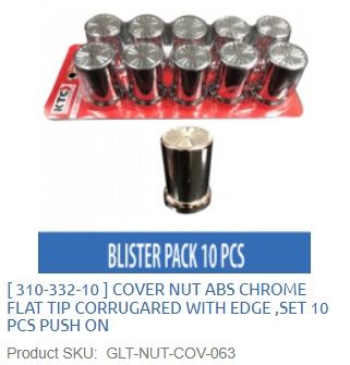 COVER NUT ABS CHROME FLAT TIP CORRUGARED WITH EDGE ,SET 10 PCS PUSH ON / 310-332-10