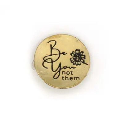 Be You Not Them Pin