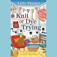 Knit Or Dye Trying