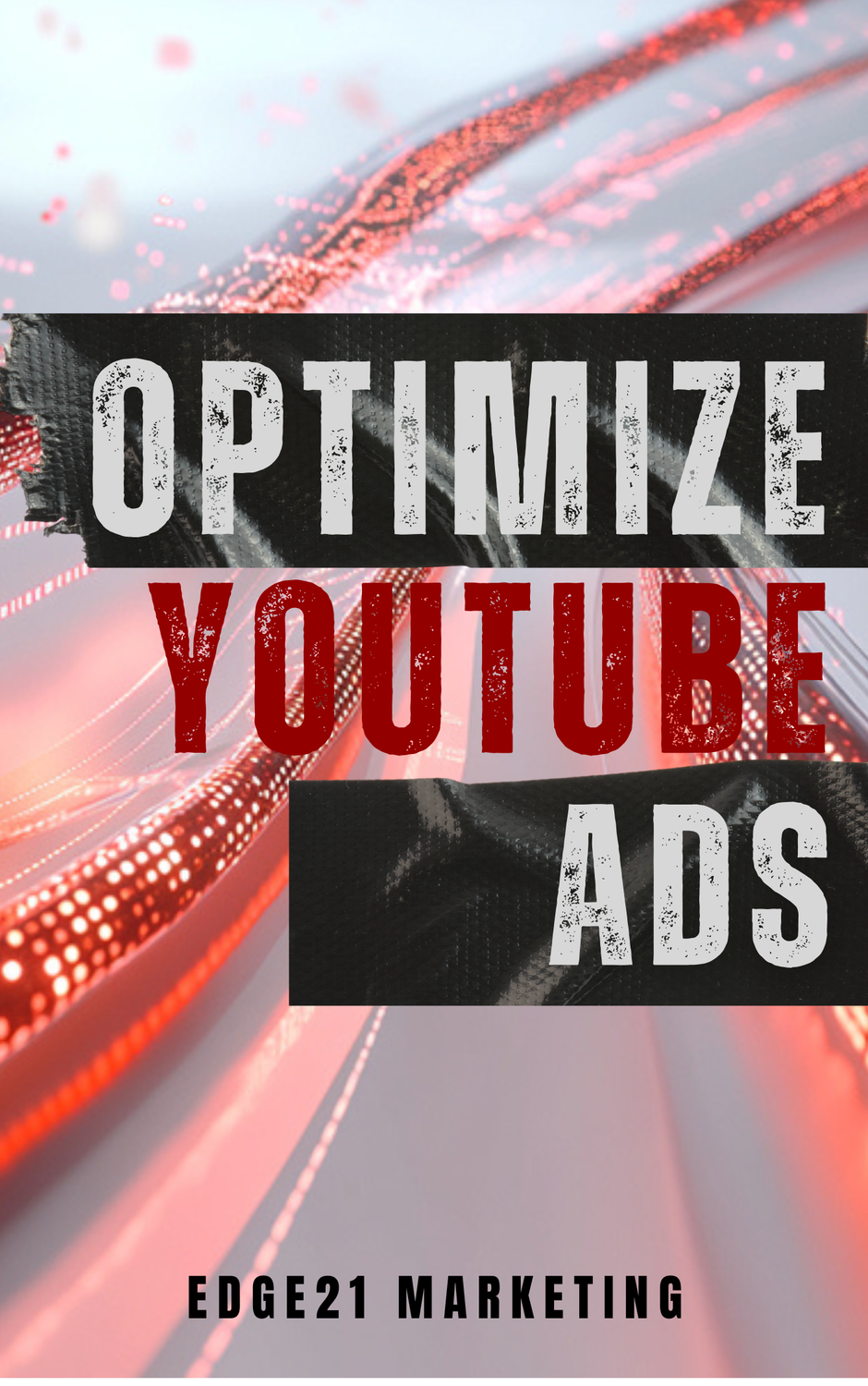 OPTIMIZE YOUTUBE ADS