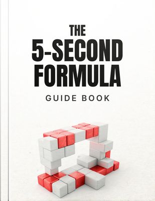 THE 5-SECOND FORMULA