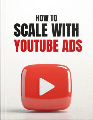 SCALE WITH YOUTUBE ADS