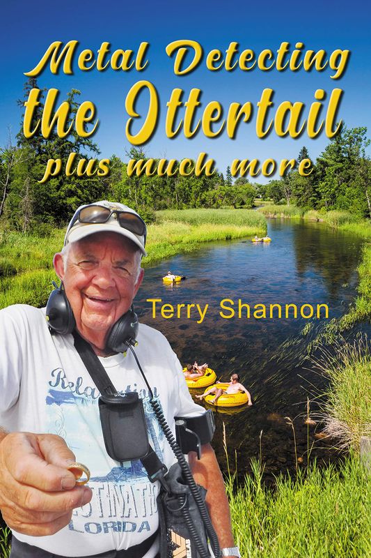 Metal Detecting The Ottertail: Plus Much More