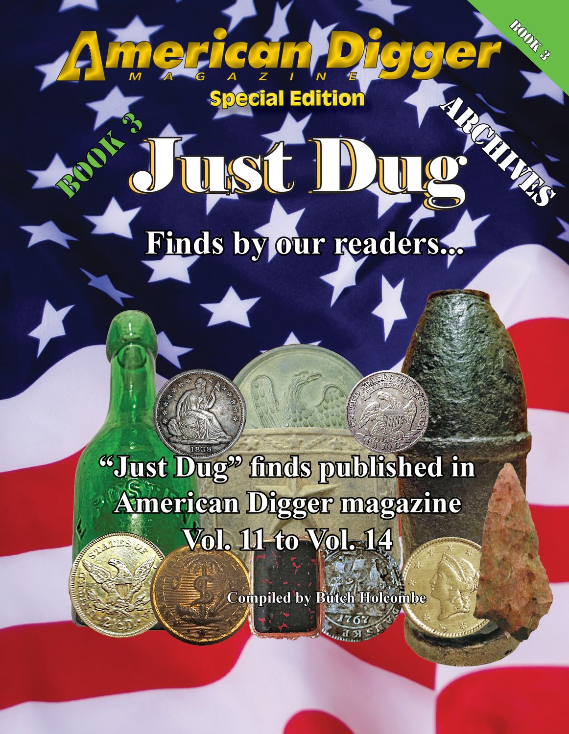 ​Just Dug Archive #3, from Vol. 11, Issue 1  to Vol. 14, Issue 6