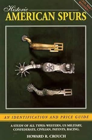 Historic American Spurs (Last one)