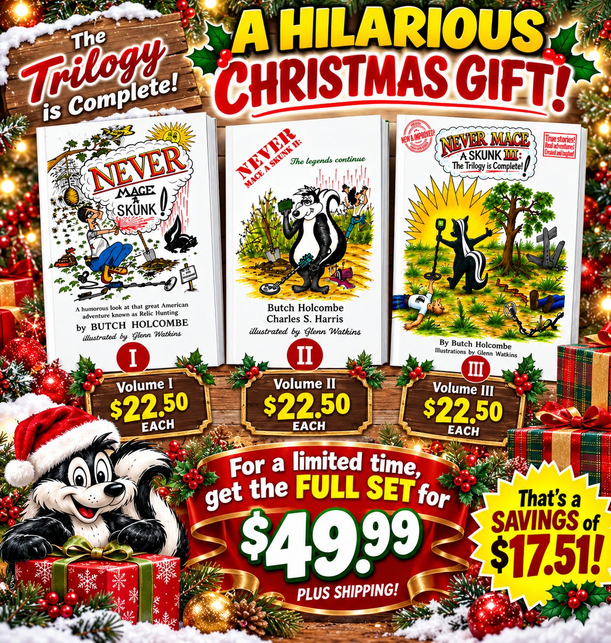 Never Mace a Skunk: Full Set - Vols. I, II, III SPECIAL