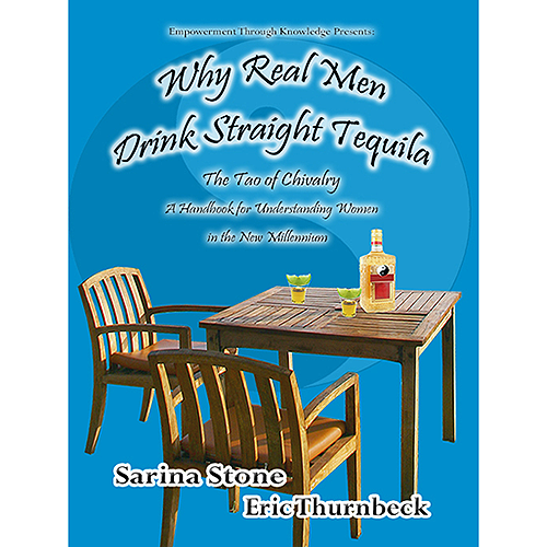 Why Real Men Drink Straight Tequila Paperback