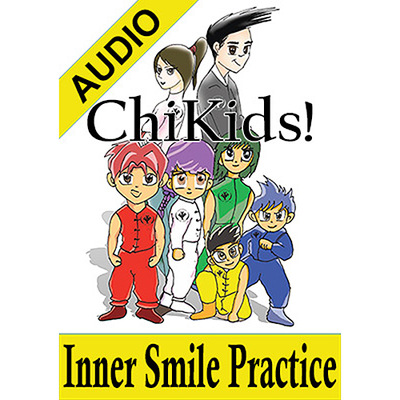 ChiKids! Inner Smile Practice MP3