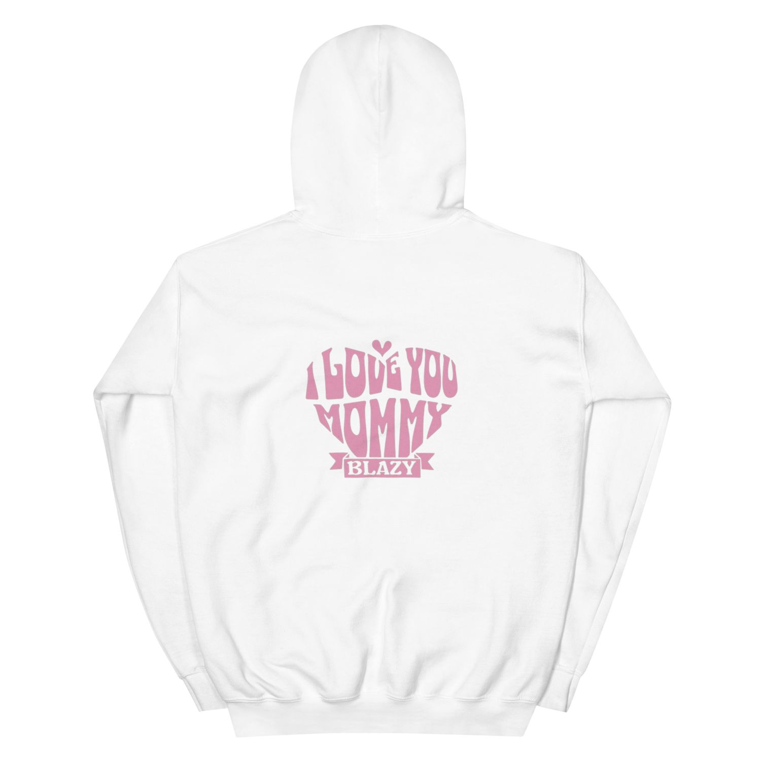 I Love You Mommy HODDIE ESSNTL