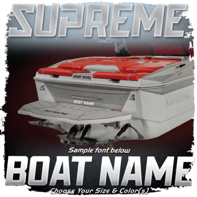 Domed Boat Name in the Supreme 2022-23 Font, Choose Your Own Colors