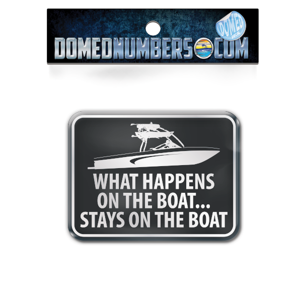 "What happens on the Boat" Domed Decal