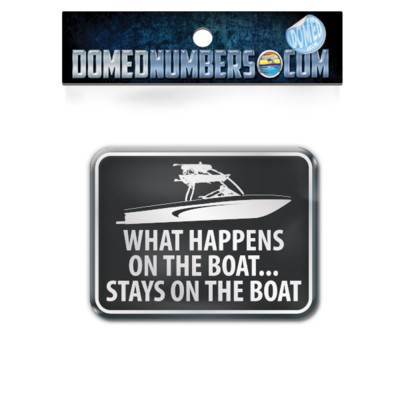 &quot;What happens on the Boat&quot; Domed Decal