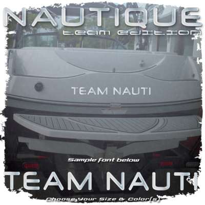 Domed Boat Name in the Nautique Team Edition Font, 2003-05