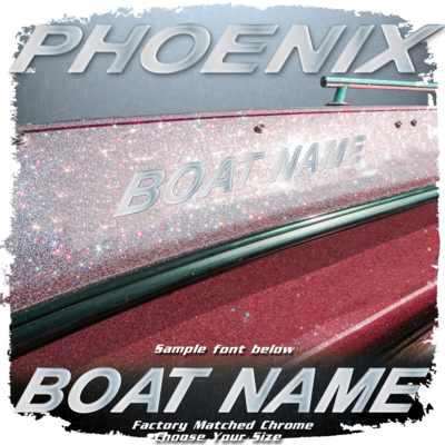 Domed Boat Name in the Phoenix Font, Factory Matched Chrome