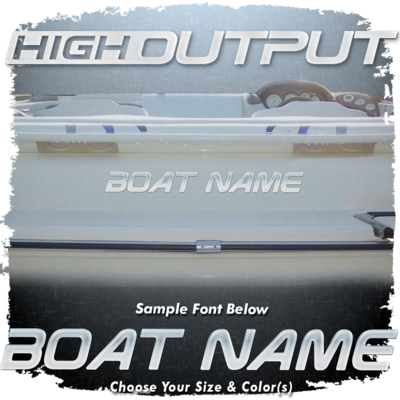 Domed Boat Name in the Yamaha "HIGH OUTPUT" Font, Choose Your Own Colors