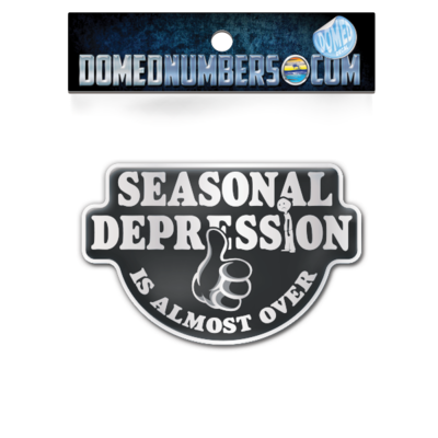 Seasonal Depression Domed Decal