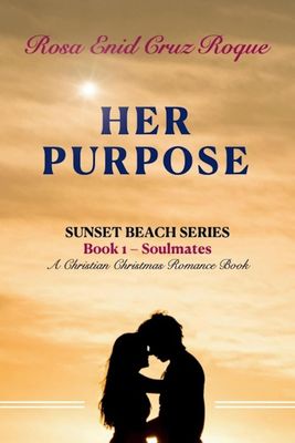 Her Purpose - Soulmates - Book 1 of 3