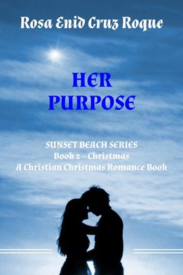 Her Purpose - Christmas - Book 2 of 3 - Epub