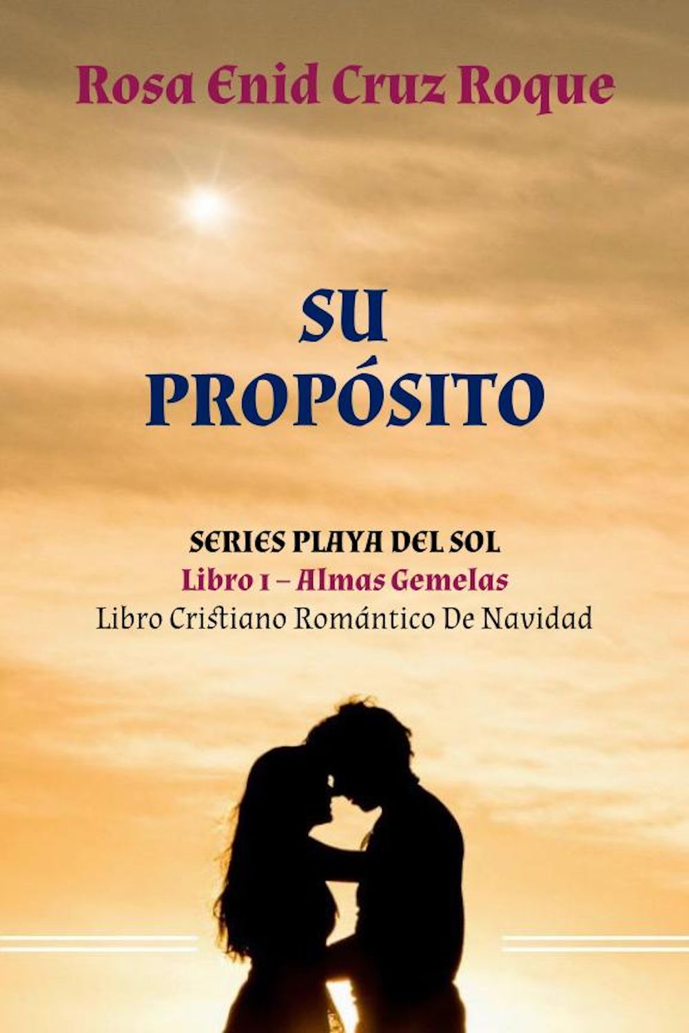 Su Propósito - Almas Gemelas - Libro 1 de 3 - Epub